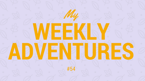 My Weekly Adventures